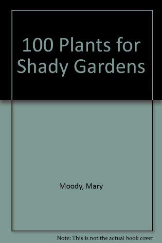 Shady Gardens (100 Plants)