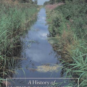A History of Nature Conservation in Britain