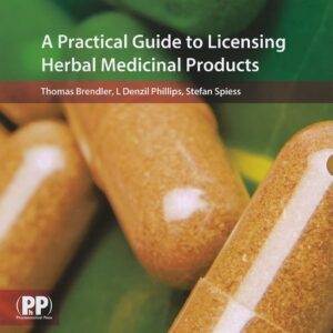 A Practical Guide to Licensing Herbal Medicinal Products