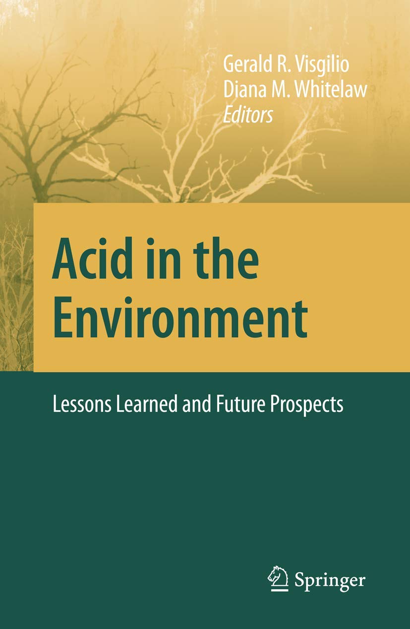 Acid in the Environment Lessons Learned and Future Prospects