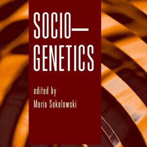 Socio-Genetics - Advances in Genetics Vol. 68