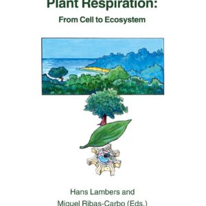Plant Respiration From Cell to Ecosystem