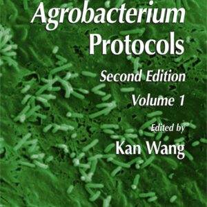 Agrobacterium Protocols, 2nd Ed. Vol. 1