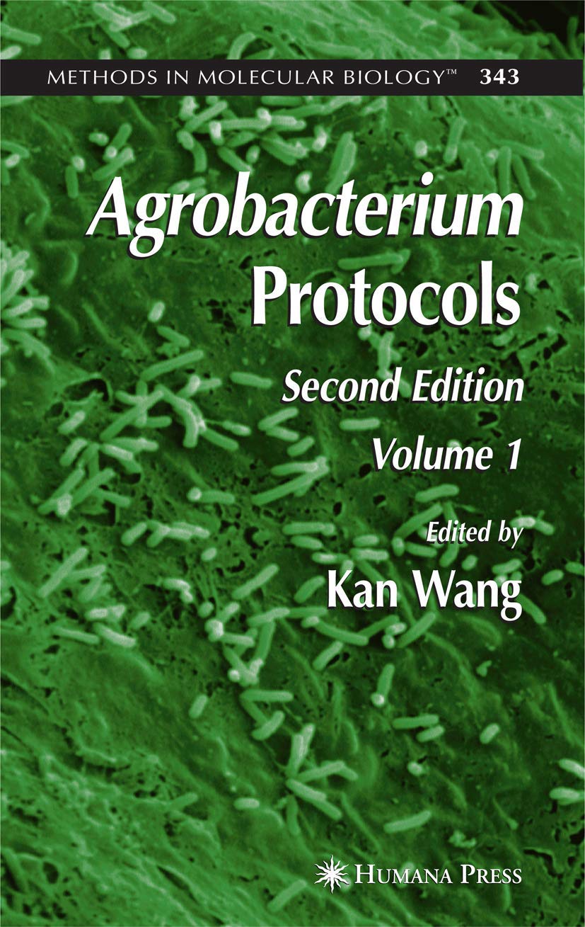 Agrobacterium Protocols, 2nd Ed. Vol. 1