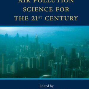 Air Pollution Science for the 21st Century