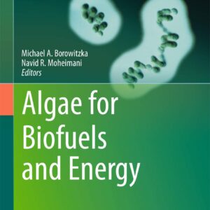 Algae for Biofuels and Energy