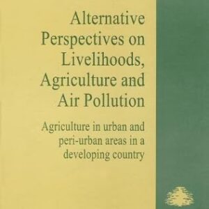 Alternative Perspectives on Livelihoods