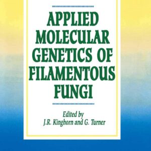 Applied Molecular Genetics of Filamentous Fungi