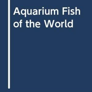 Aquarium Fish of the World