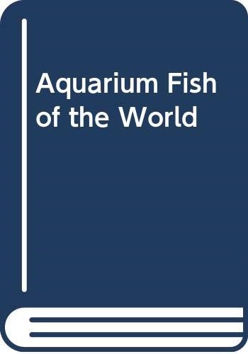 Aquarium Fish of the World