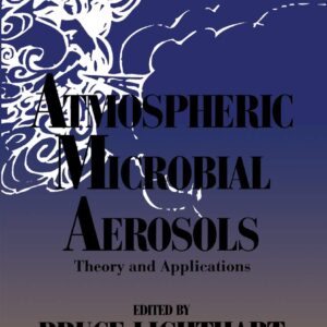 Atmospheric Microbial Aerosols Theory and Applications