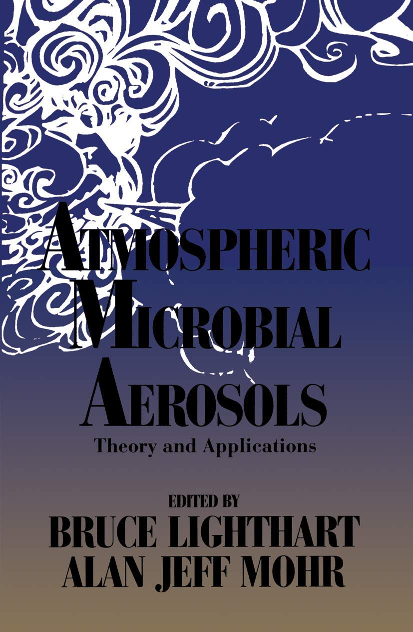 Atmospheric Microbial Aerosols Theory and Applications
