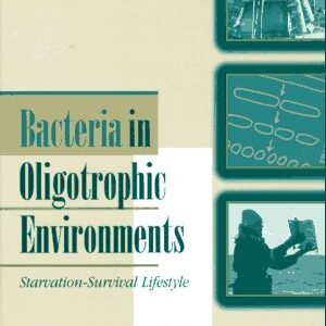 Bacteria in Oligotrophic Environments