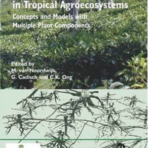 Below-ground Interactions in Tropical Agroecosystems