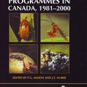 Biological Control Programmes in Canada, 1981-2000