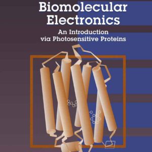 Biomolecular Electronics An Introduction via Photosensitive Proteins