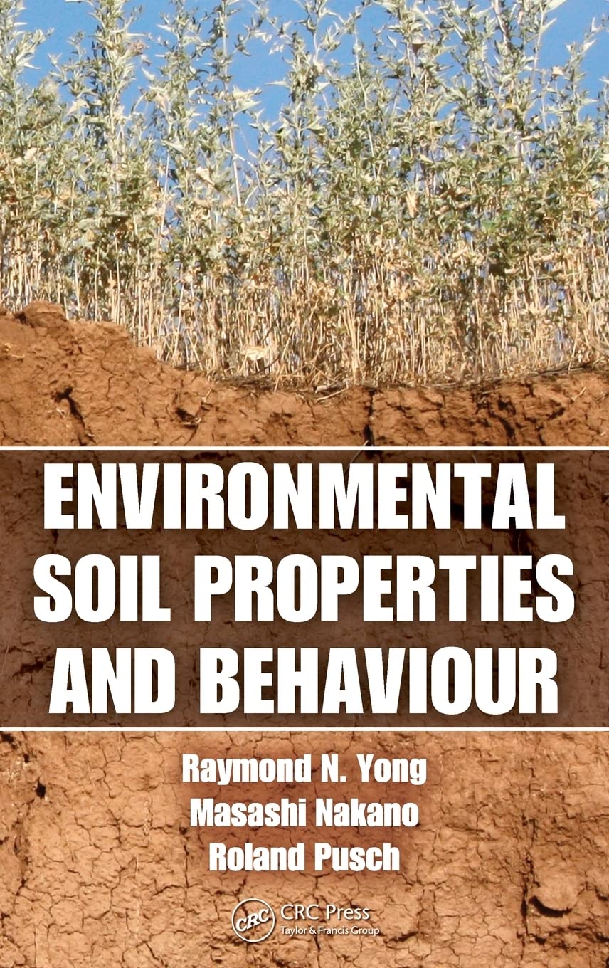 Environmental Soil Properties And Behaviour