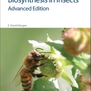 Biosynthesis in Insects Advanced Edition