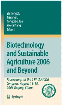 Biotechnology and Sustainable Agriculture 2006 and Beyond