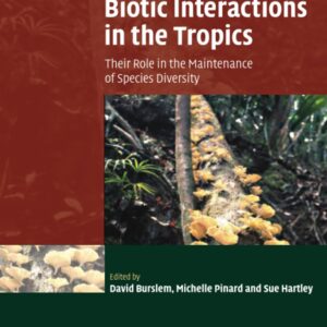 Biotic Interactions in the Tropics