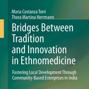 Bridges Between Tradition and Innovation in Ethnomedicine